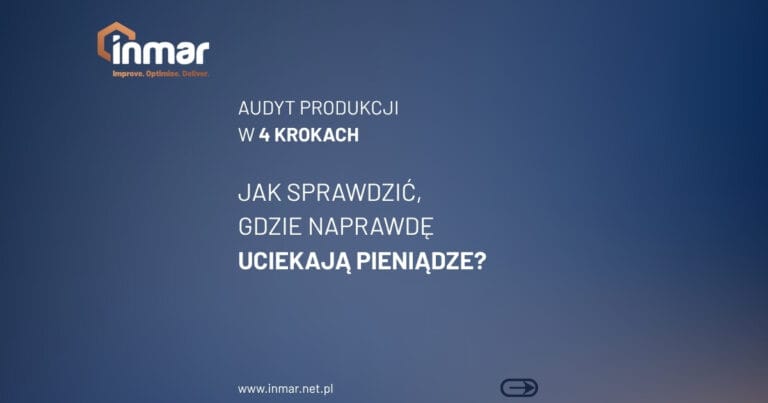 Audyt produkcji to&nbsp;nie&nbsp;kontrola. To&nbsp;przemyślany rozkład jazdy dla twojej&nbsp;firmy.